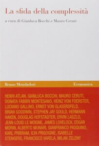 G. Bocchi, M. Ceruti, La sfida della complessità, Bruno Mondadori, Milano 2007