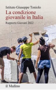 Istituto G. Toniolo, La condizione giovanile in Italia. Rapporto giovani 2022, il Mulino, 2022.